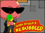 bubble strugle 2