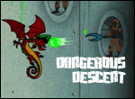 Dangerous Descent game